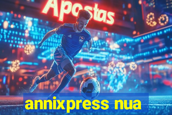 annixpress nua